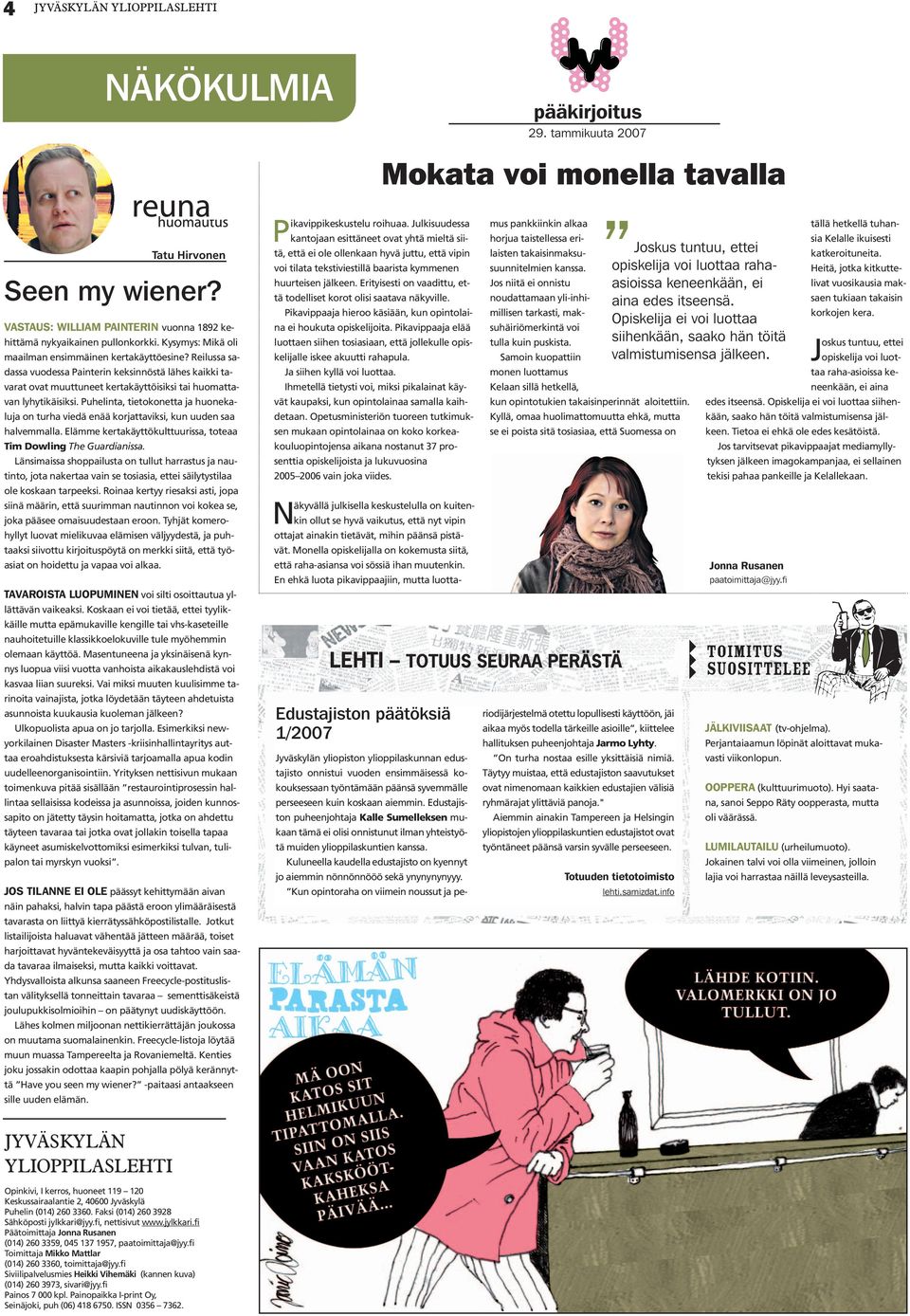 Puhelinta, tietokonetta ja huonekaluja on turha viedä enää korjattaviksi, kun uuden saa halvemmalla. Elämme kertakäyttökulttuurissa, toteaa Tim Dowling The Guardianissa.