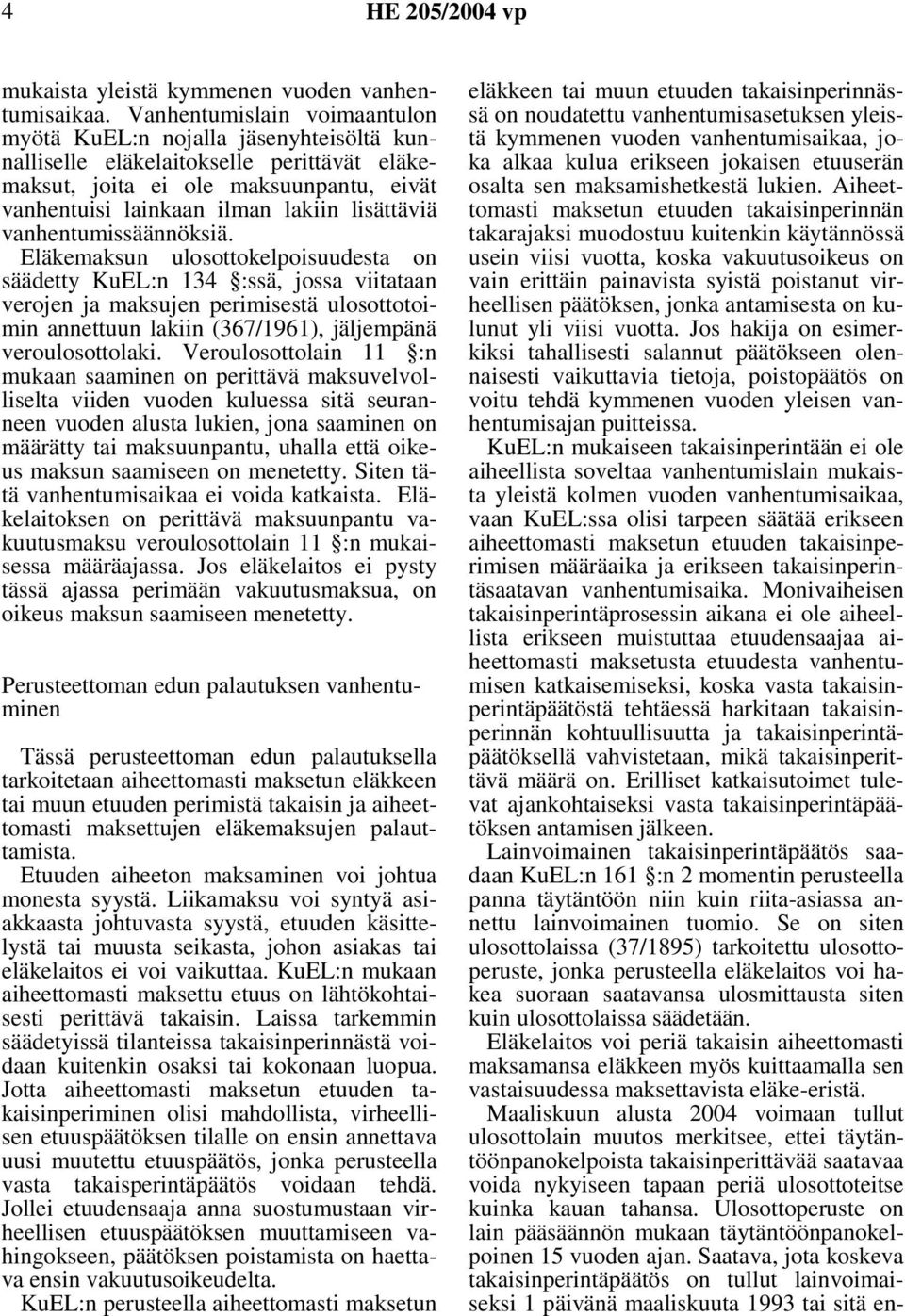 vanhentumissäännöksiä.