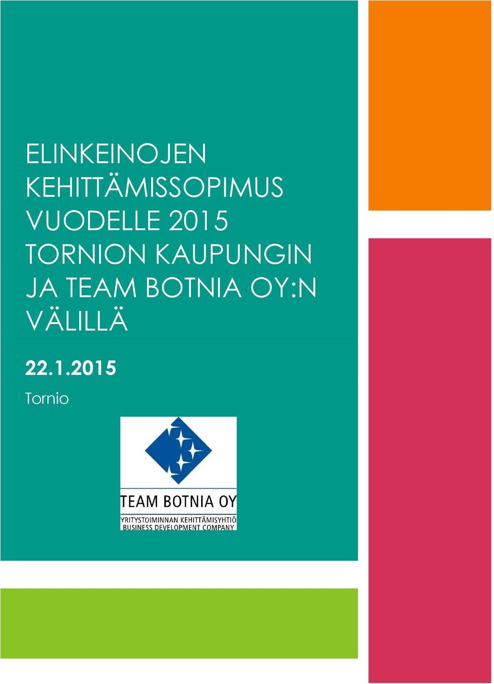 2015 TORNION KAUPUNGIN JA
