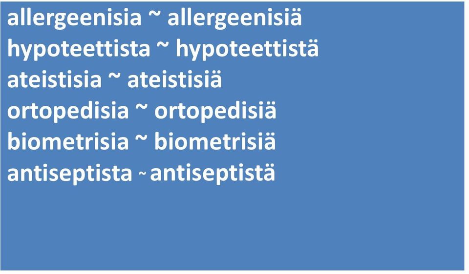 ~ ateistisiä ortopedisia ~ ortopedisiä