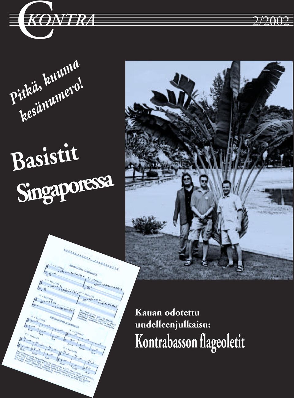 Basistit Singaporessa Kauan