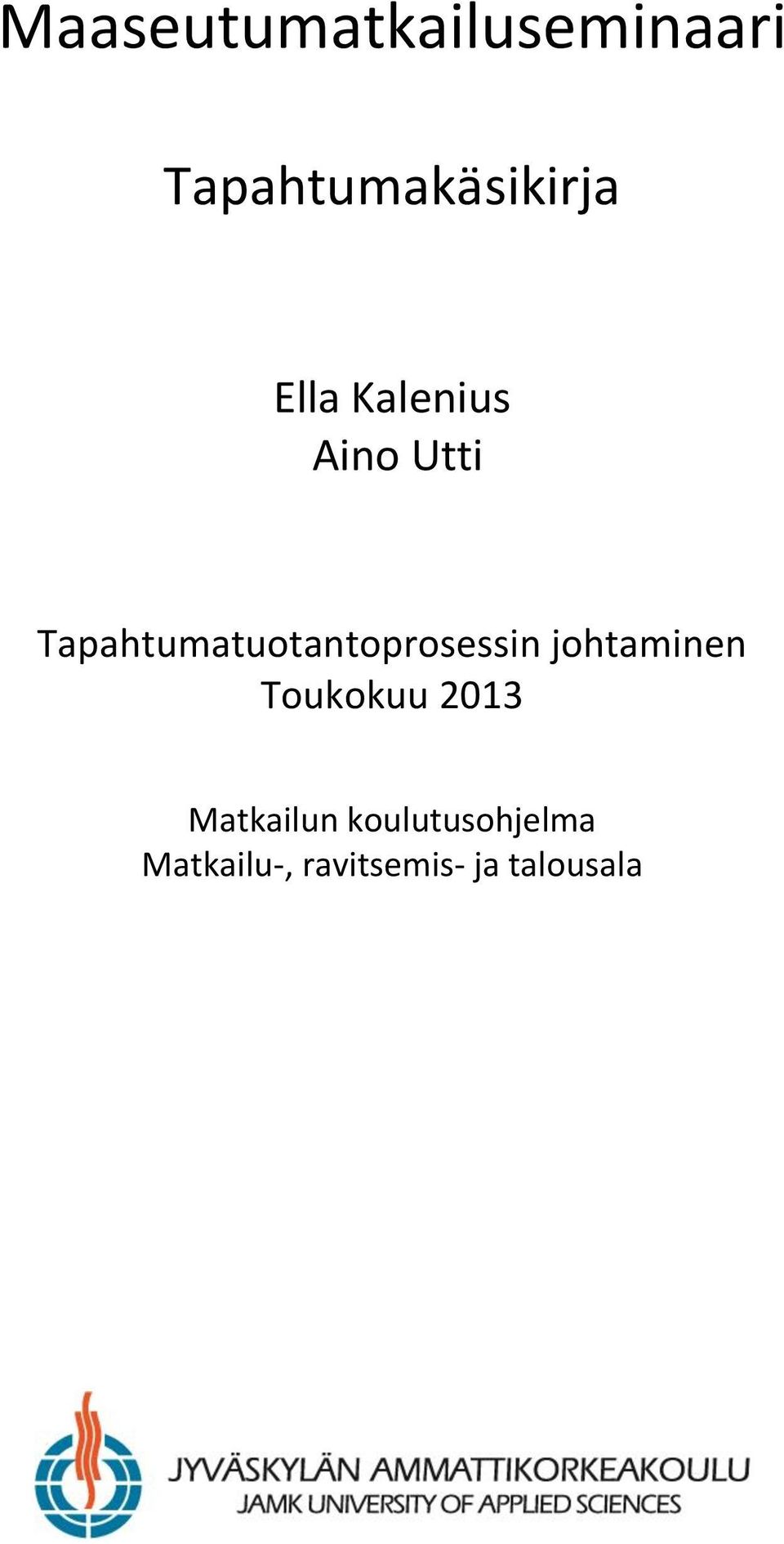 Tapahtumatuotantoprosessin johtaminen