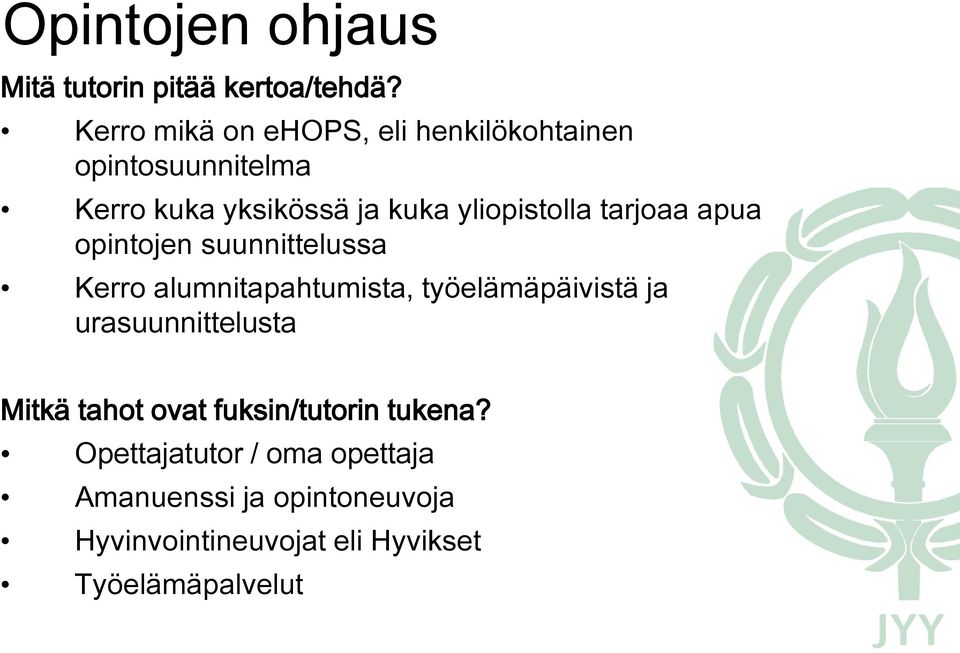 Kerro alumnitapahtumista, työelämäpäivistä ja urasuunnittelusta Opettajatutor /