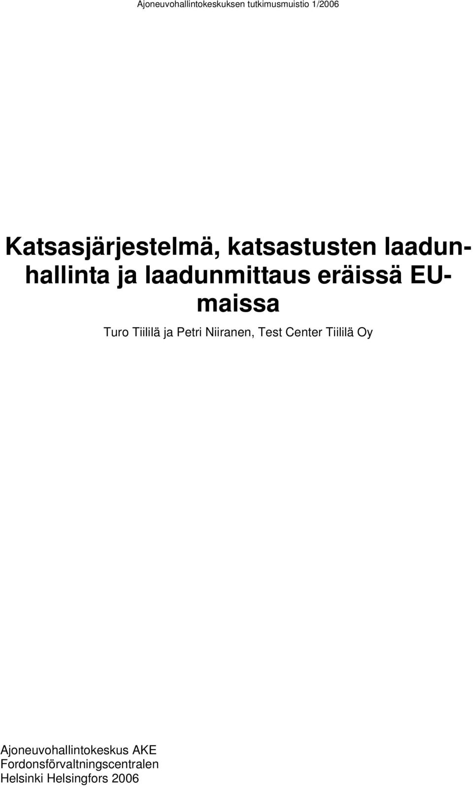 Niiranen, Test Center Tiililä Oy