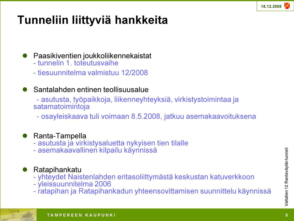 satamatoimintoja - osayleiskaava tuli voimaan 8.5.