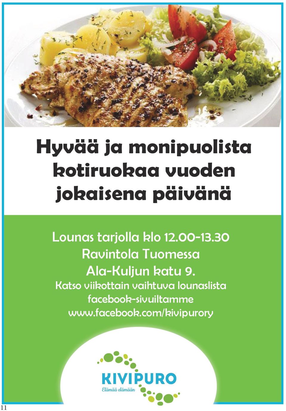 30 Ravintola Tuomessa Ala-Kuljun katu 9.