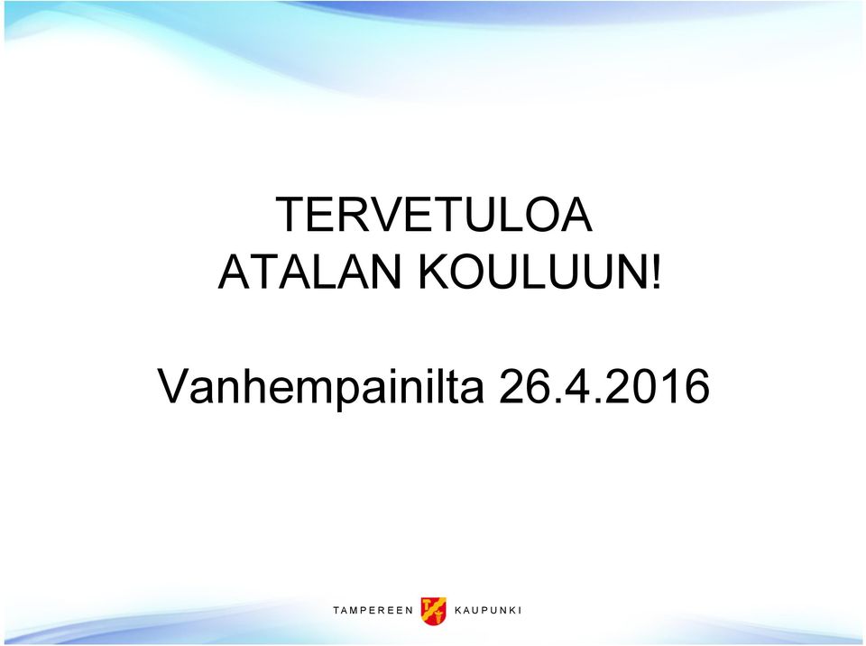 Vanhempainilta 26.4.