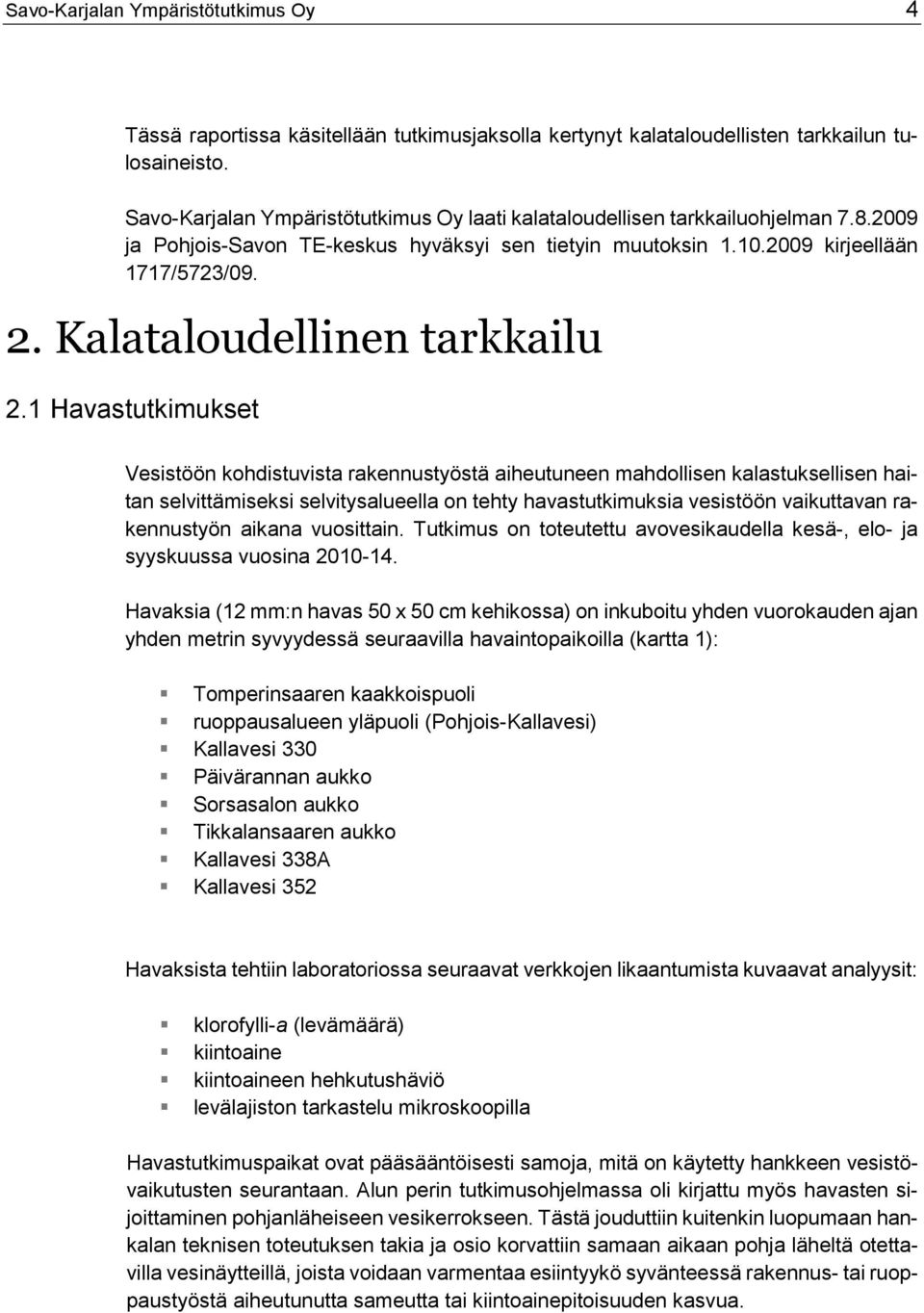 Kalataloudellinen tarkkailu 2.