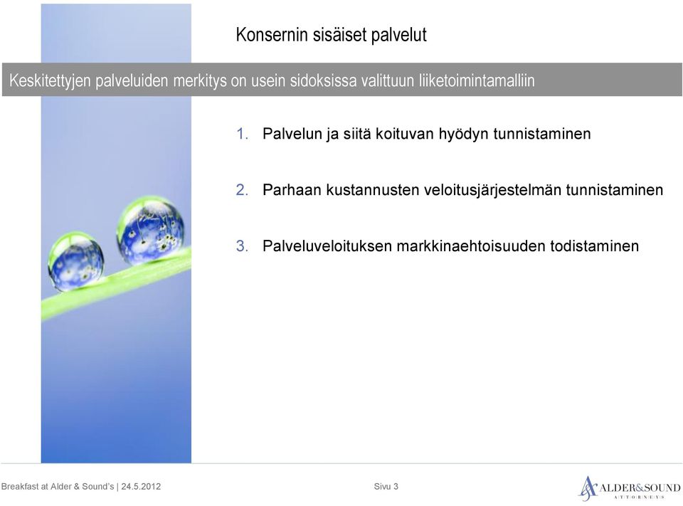 Palvelun ja siitä koituvan hyödyn tunnistaminen 2.