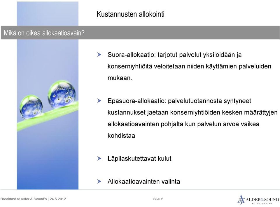 palveluiden mukaan.