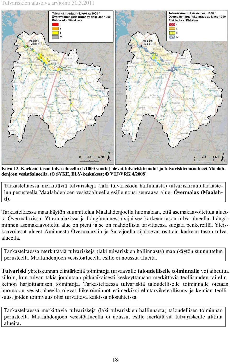 seuraava alue: Övermalax (Maalahti).