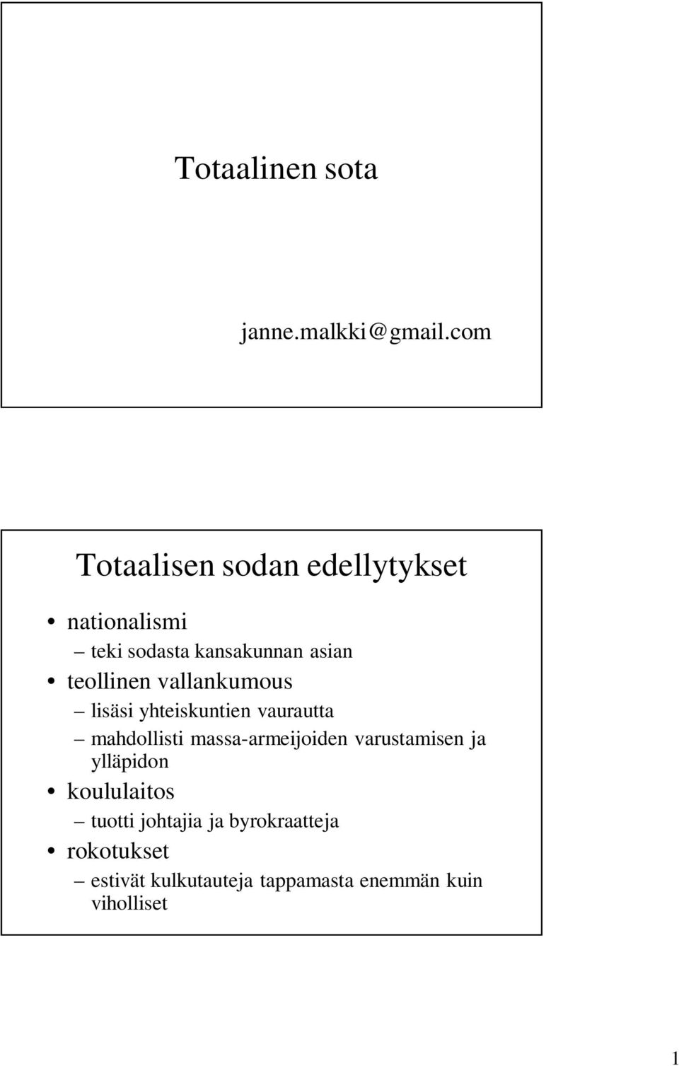 teollinen vallankumous lisäsi yhteiskuntien vaurautta mahdollisti massa-armeijoiden