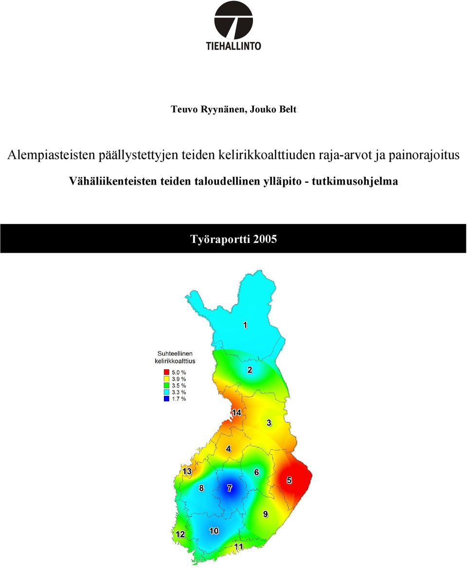 raja-arvot ja painorajoitus Vähäliikenteisten