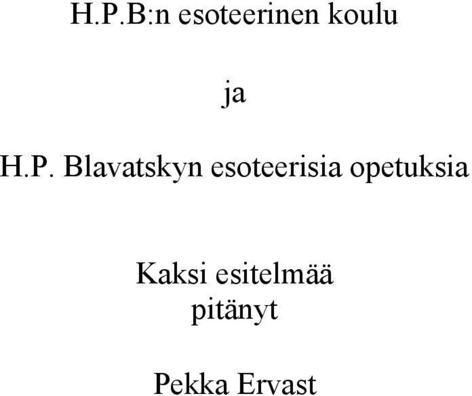 Blavatskyn esoteerisia
