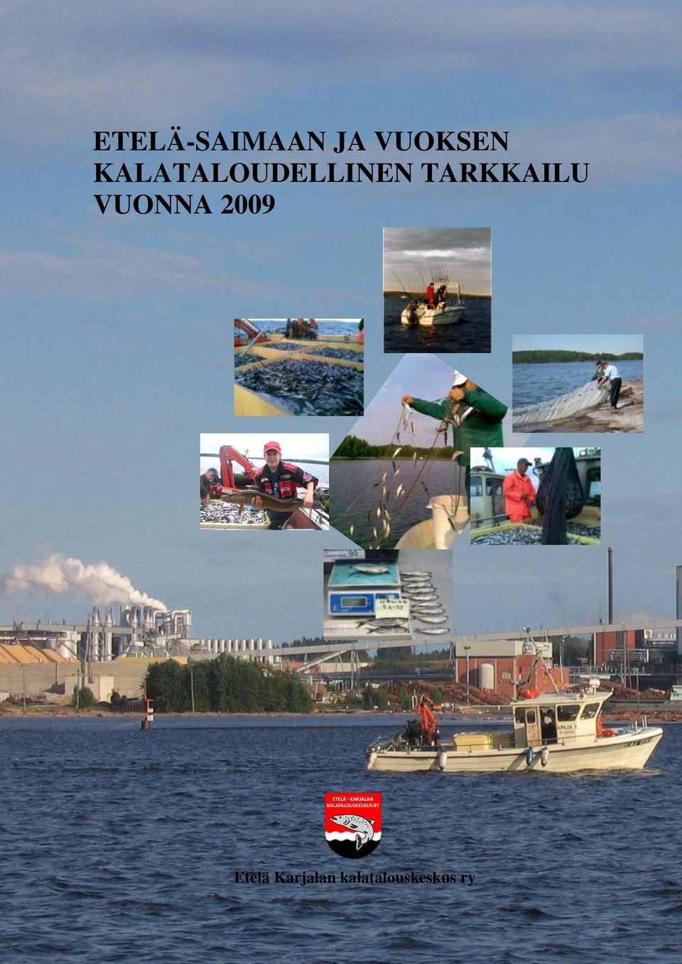 2009 ETELÄ - KARJALAN