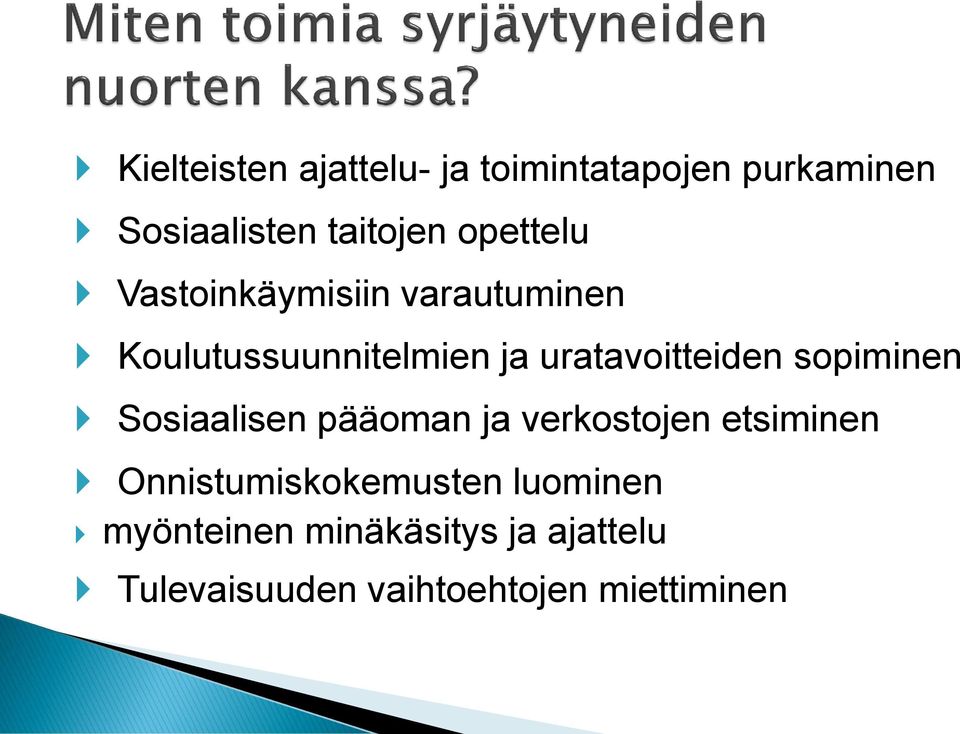 uratavoitteiden sopiminen Sosiaalisen pääoman ja verkostojen etsiminen