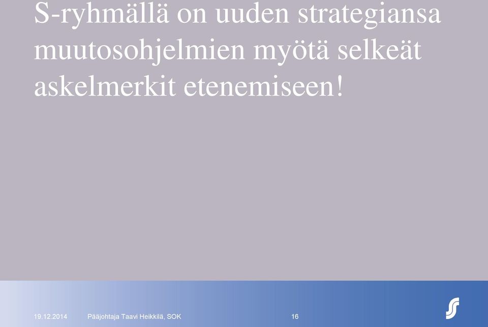 askelmerkit etenemiseen! 19.12.