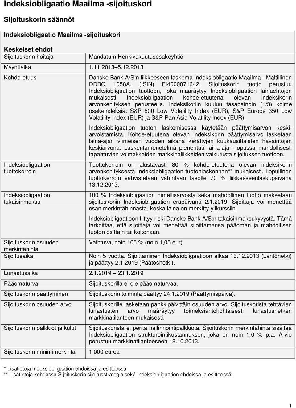 Maltillinen DDBO 1058A, (ISIN) FI4000071642.