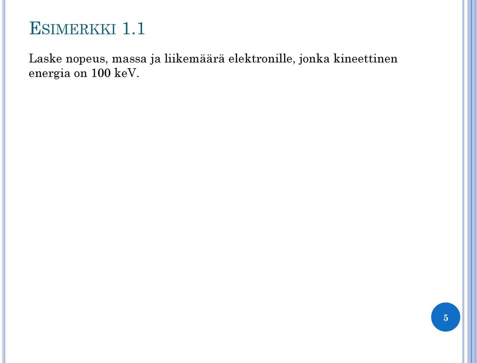 liikemäärä elektronille,