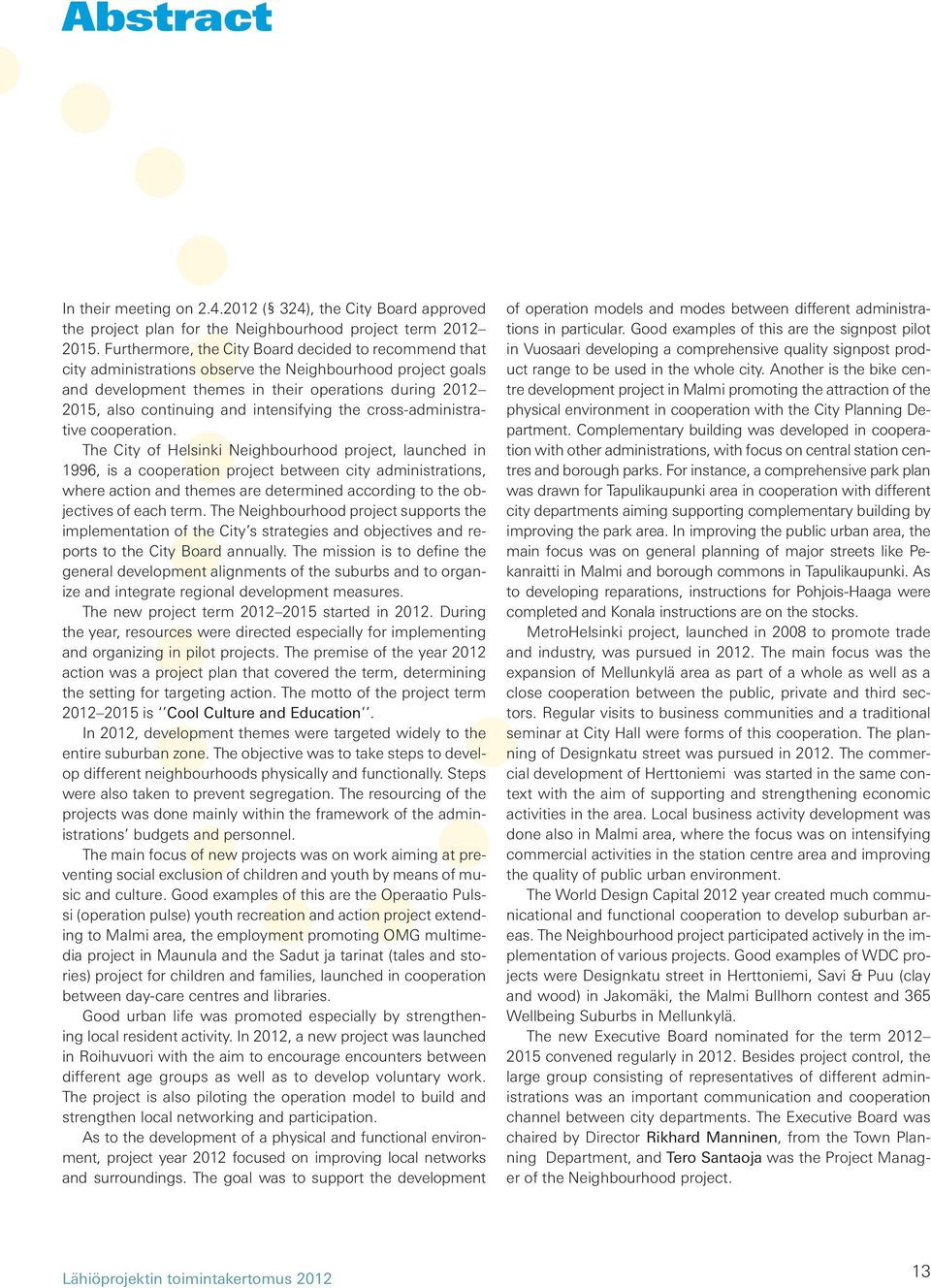 intensifying the cross-administrative cooperation.