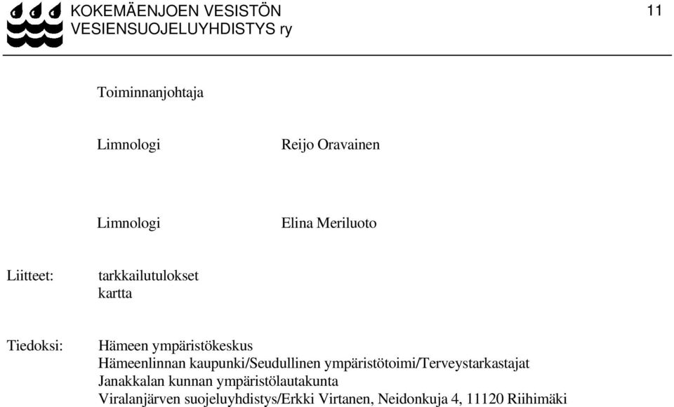 Hämeenlinnan kaupunki/seudullinen ympäristötoimi/terveystarkastajat Janakkalan