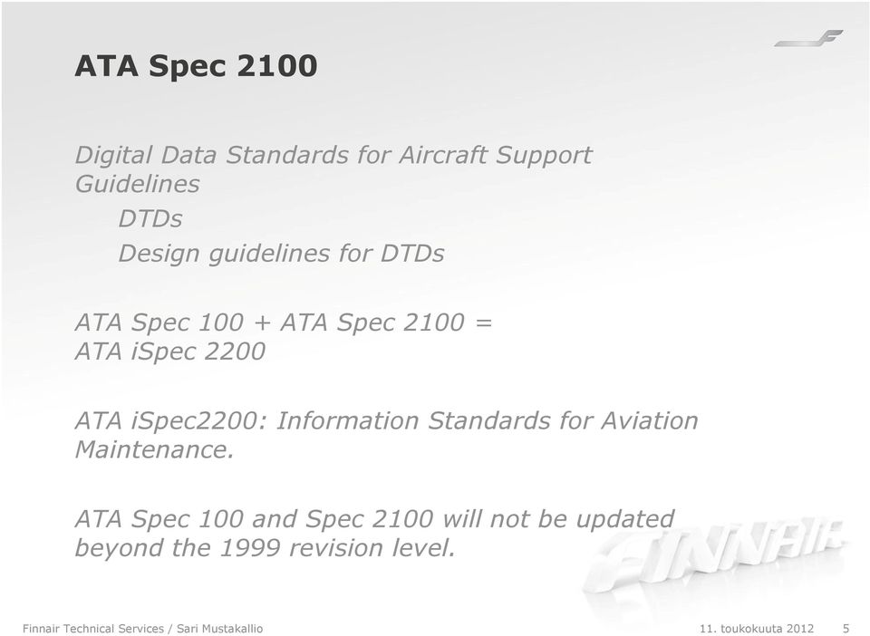 Information Standards for Aviation Maintenance.