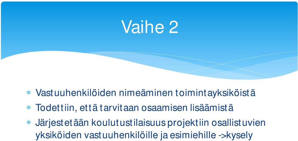 osaamisen lisäämistä Järjestetään koulutustilaisuus