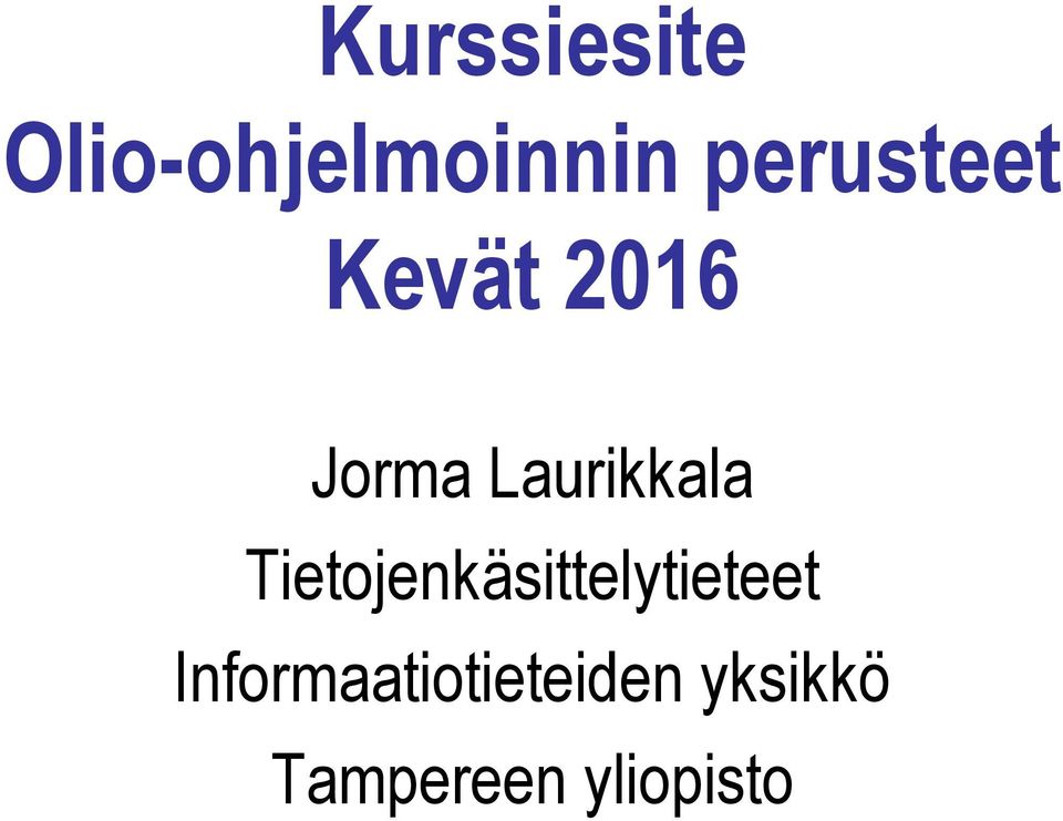 Laurikkala Tietojenkäsittelytieteet