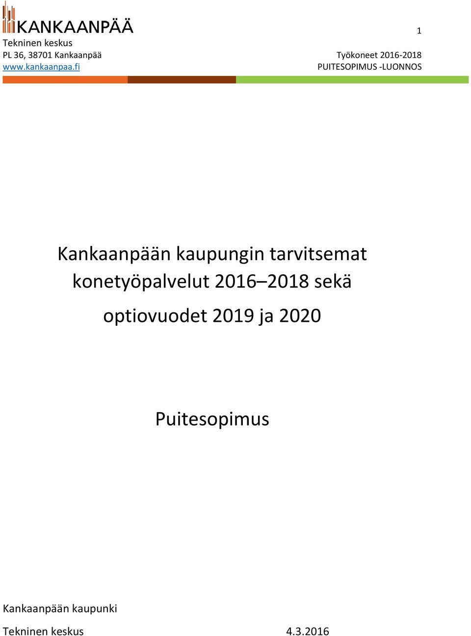 2018 sekä optiovuodet 2019 ja