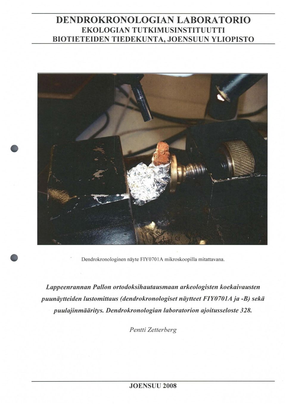 Lappeenrannan Pallon ortodoksihautausmaan arkeologisten koekaivausten puunäytteiden lustomittaus