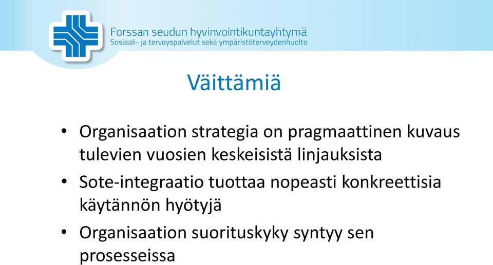 Sote-integraatio tuottaa nopeasti konkreettisia
