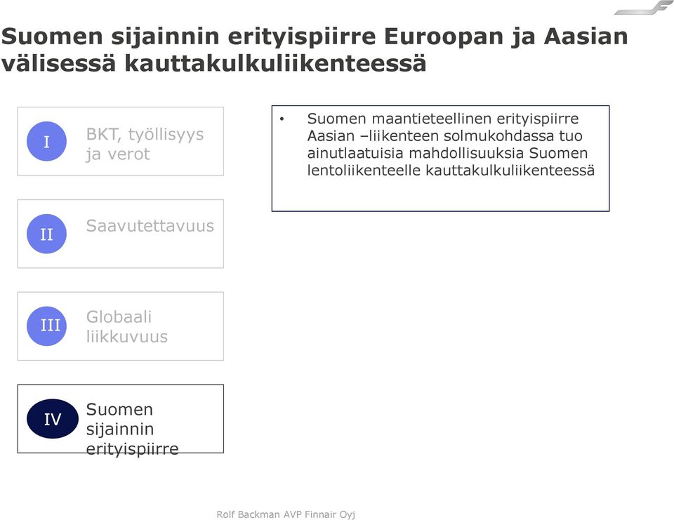 solmukohdassa tuo ainutlaatuisia mahdollisuuksia Suomen lentoliikenteelle