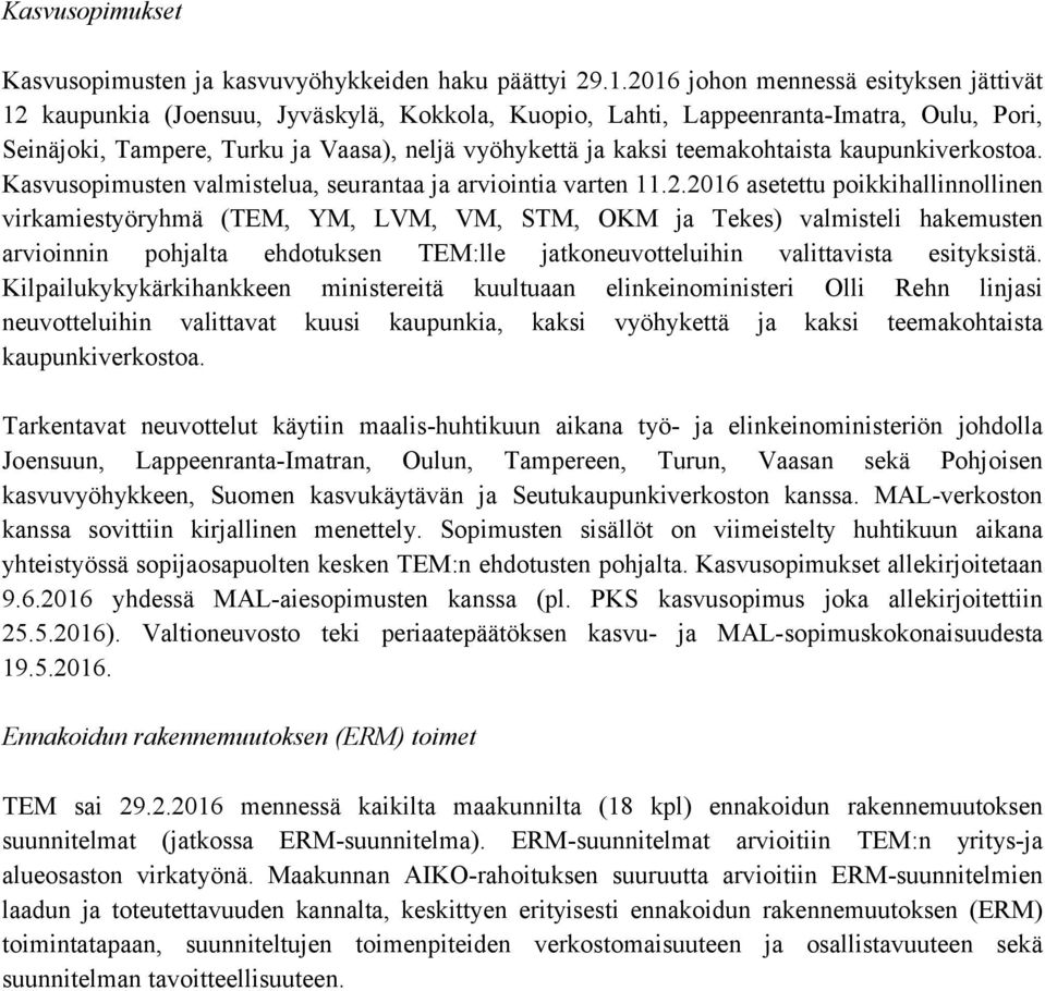 teemakohtaista kaupunkiverkostoa. Kasvusopimusten valmistelua, seurantaa ja arviointia varten 11.2.