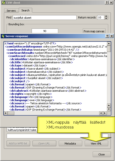 Tarkempia tietoja valitusta aineistosta saa Metadata ja View XML-nappuloilla.
