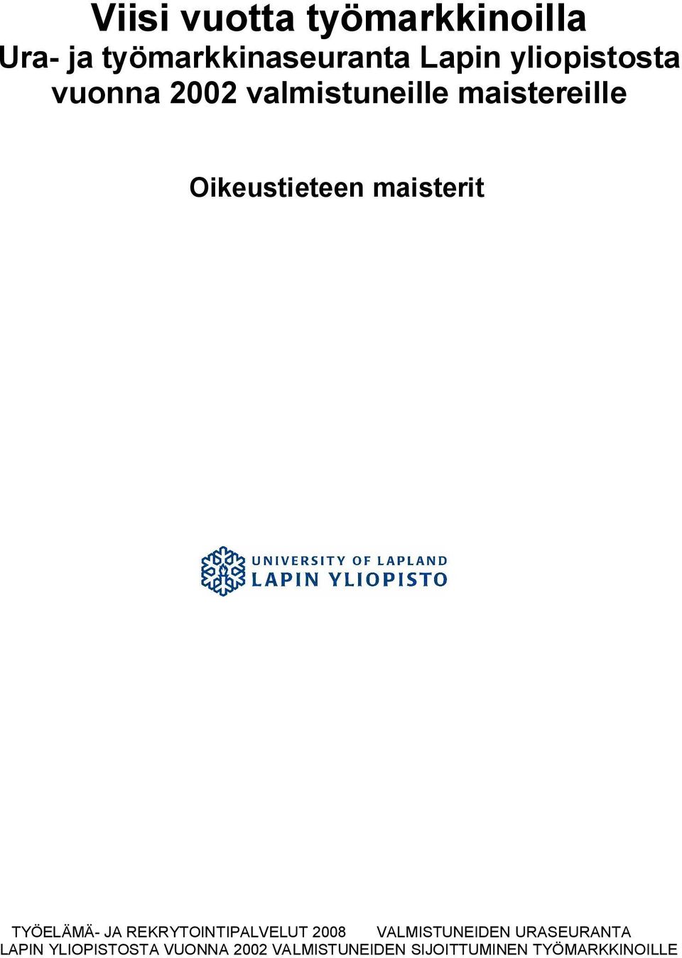 yliopistosta vuonna 2002
