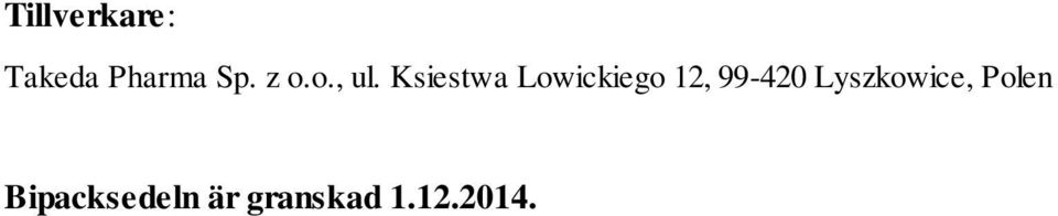 Ksiestwa Lowickiego 12, 99-420