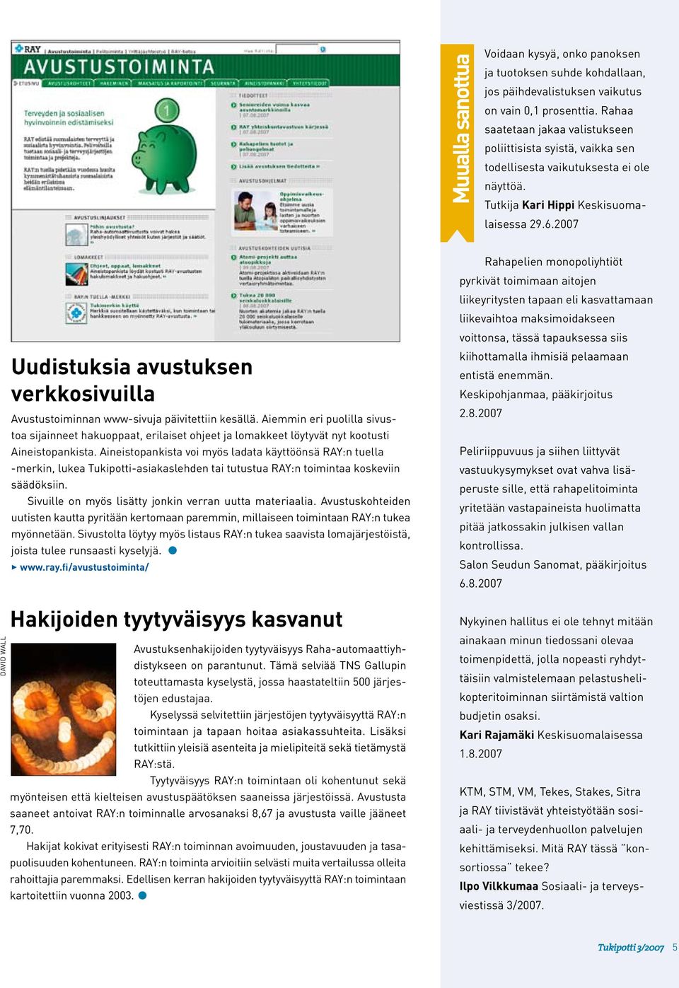 2007 DAVID WALL Uudistuksia avustuksen verkkosivuilla Avustustoiminnan www-sivuja päivitettiin kesällä.