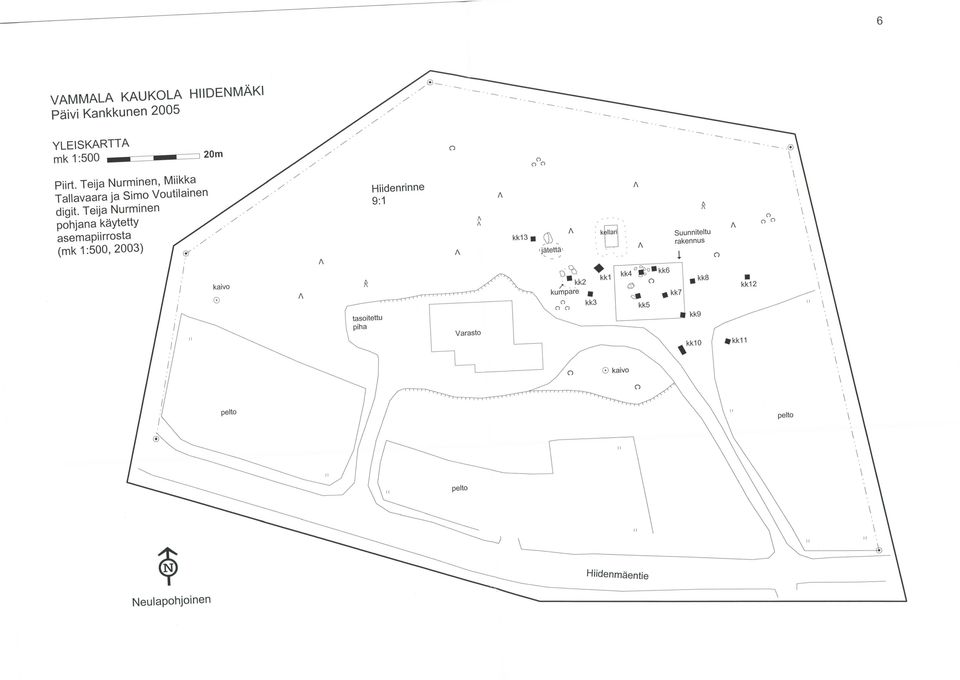 Teija Nurminen pohjana käytetty asemapiirrosta (mk 1 :5, 23) I I 11 kaivo 8 ~ tasoitettu piha Hiidenrinne 9:1 {\