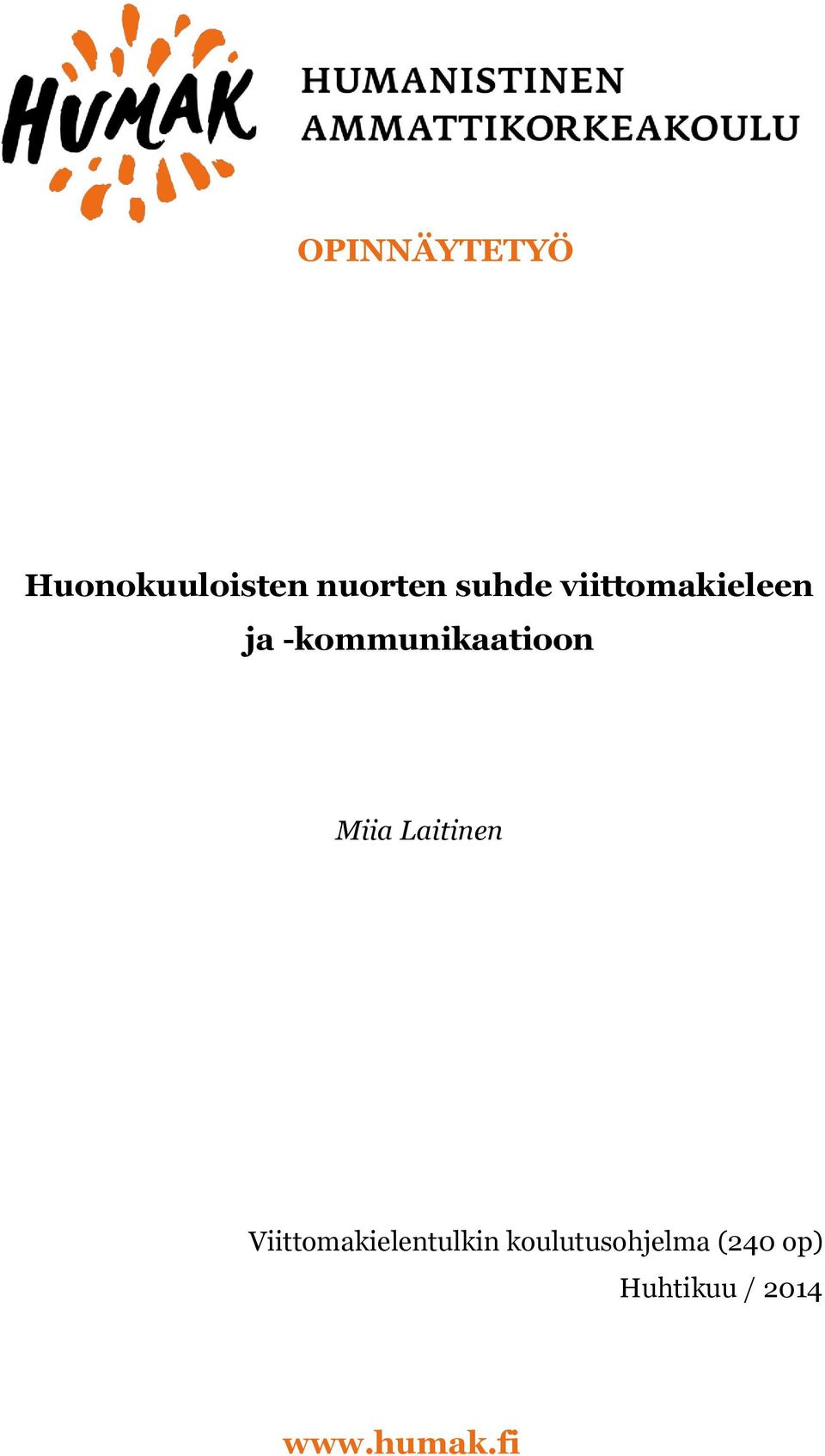 Miia Laitinen Viittomakielentulkin