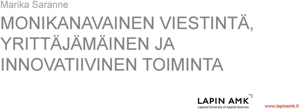 VIESTINTÄ,