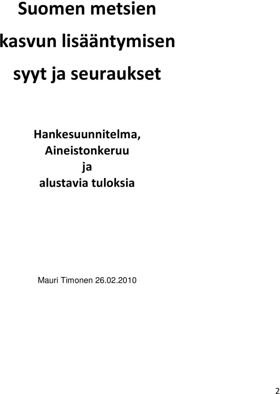 Hankesuunnitelma, Aineistonkeruu