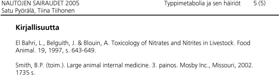 Toxicology of Nitrates and Nitrites in Livestock. Food Animal. 19, 1997, s.