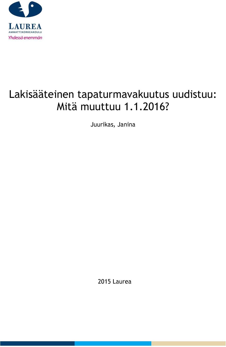 uudistuu: Mitä muuttuu