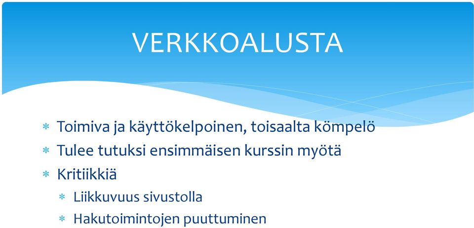 Tulee tutuksi ensimmäisen kurssin myötä