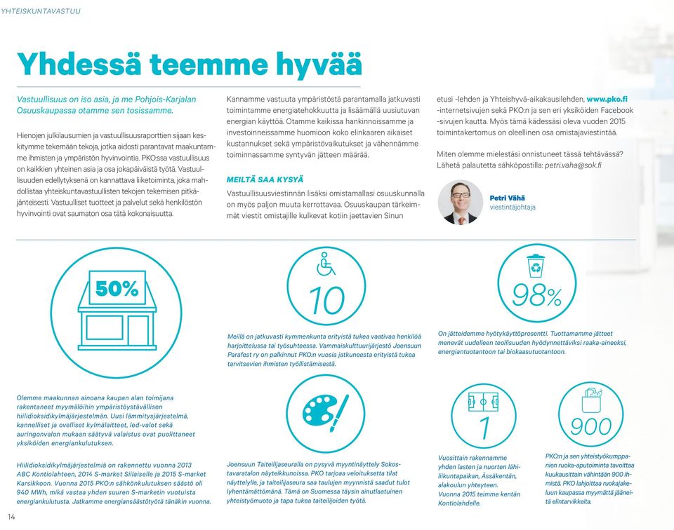 PKO:ssa vastuullisuus on kaikkien yhteinen asia ja osa jokapäiväistä työtä.
