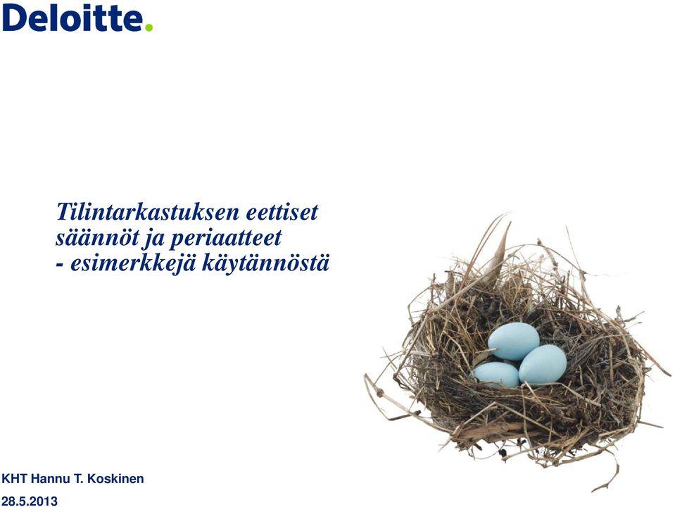 esimerkkejä käytännöstä