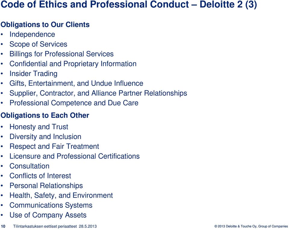 and Due Care Obligations to Each Other Honesty and Trust Diversity and Inclusion Respect and Fair Treatment Licensure and Professional Certifications Consultation