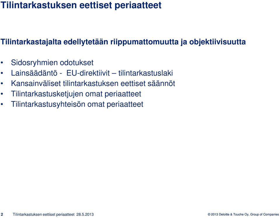 tilintarkastuslaki Kansainväliset tilintarkastuksen eettiset säännöt
