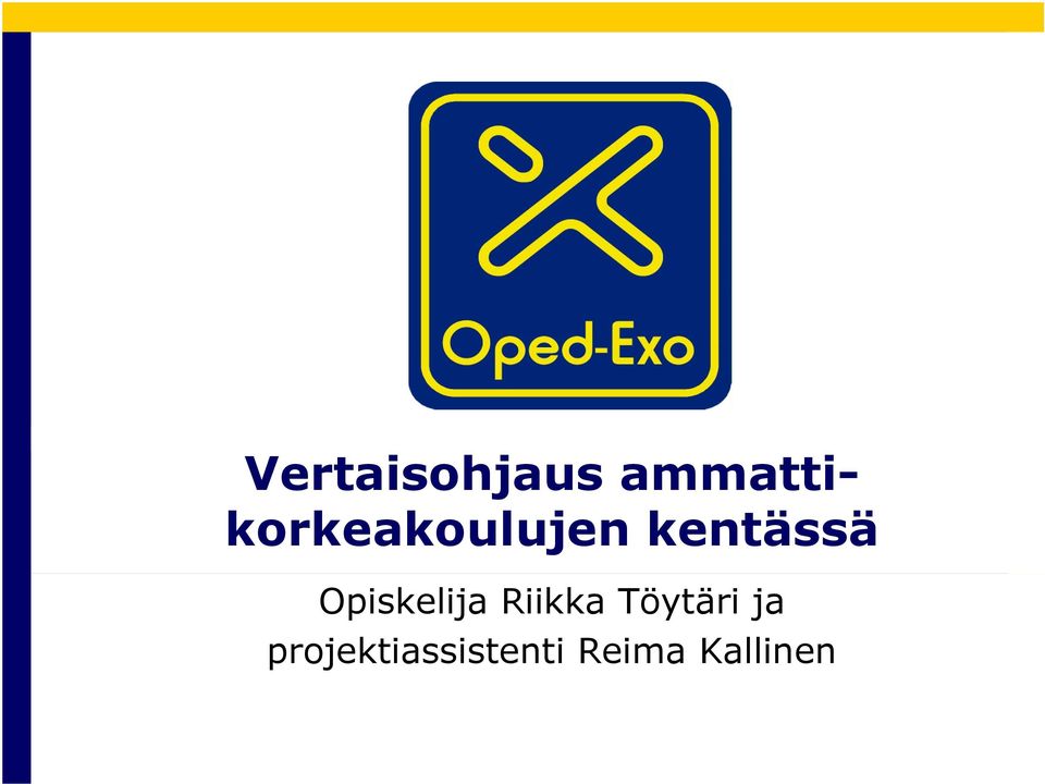 kentässä Opiskelija Riikka