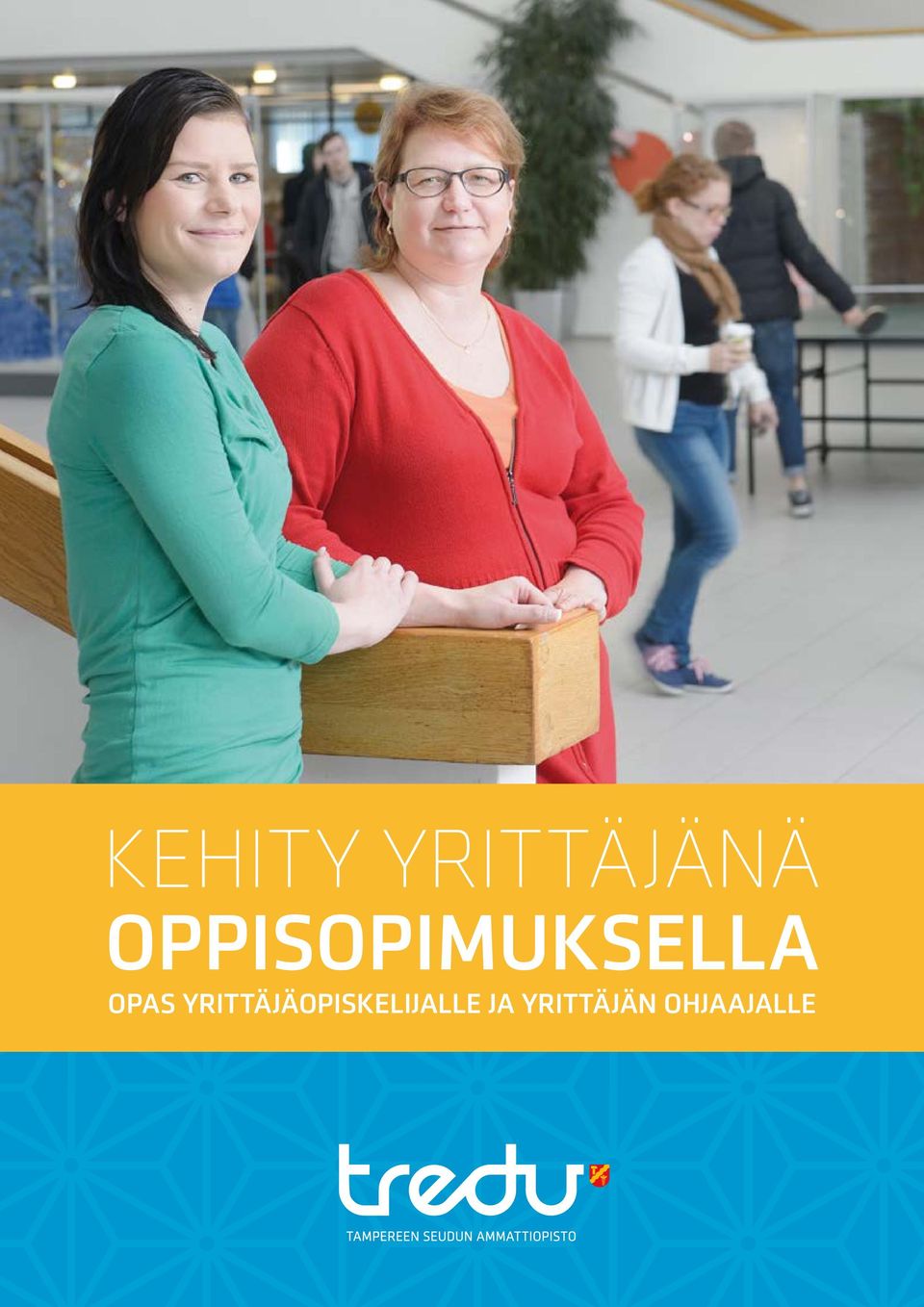 YRITTÄJÄOPISKELIJALLE